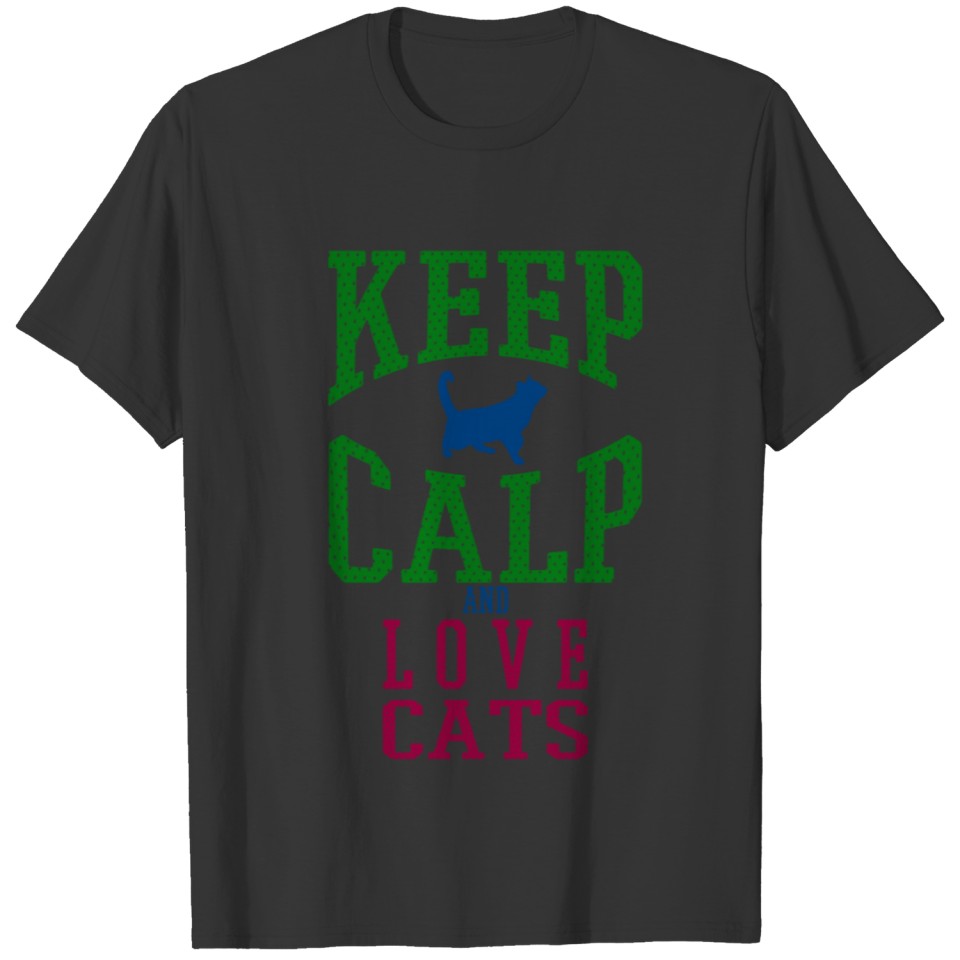 colored cats designs Keep Calm and love cats T-shirt
