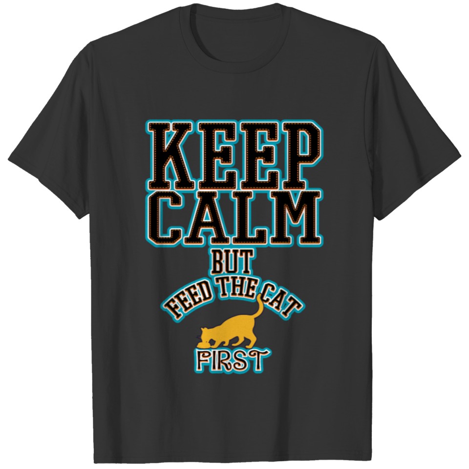 colored cats designs Keep calm but feed the cat T-shirt