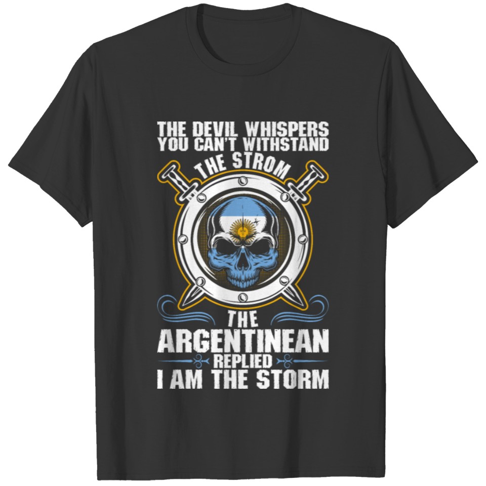 The Devil Whispers You Cant Withstand The Storm Ar T-shirt