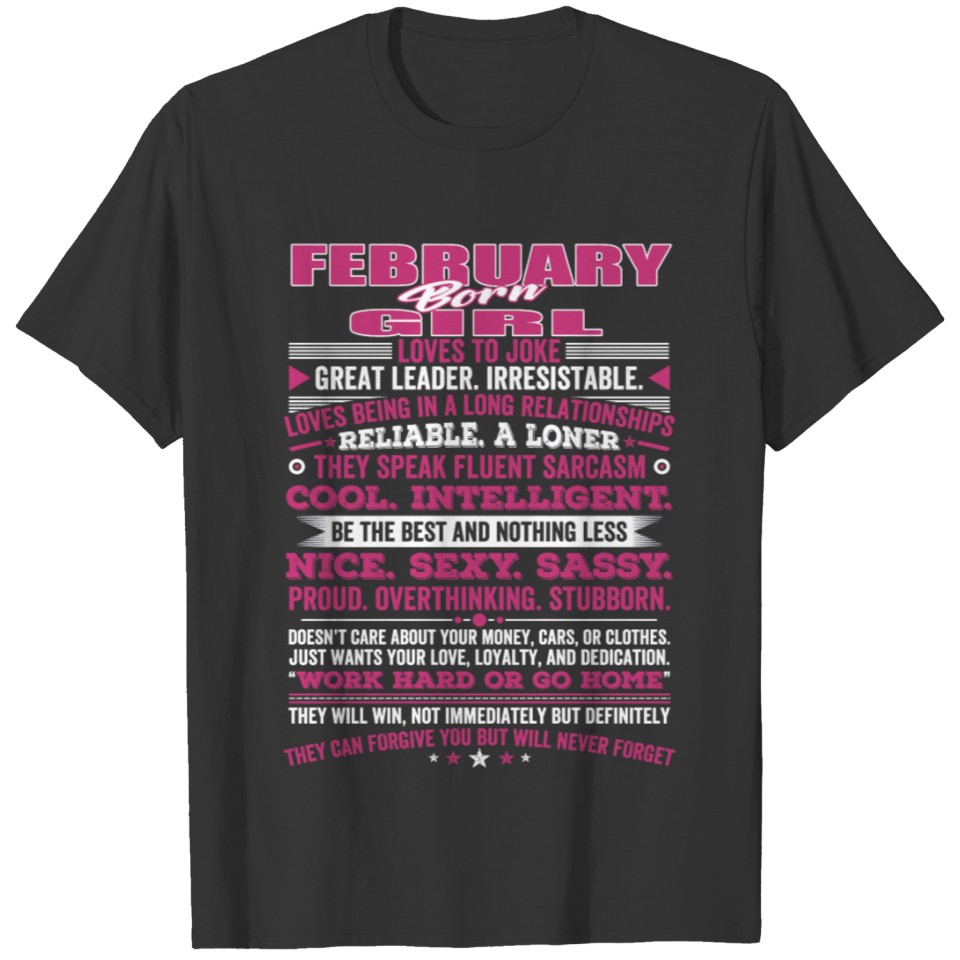 FEBRUARY BORN GIRL SASSY PROUD STUBBORN T-shirt