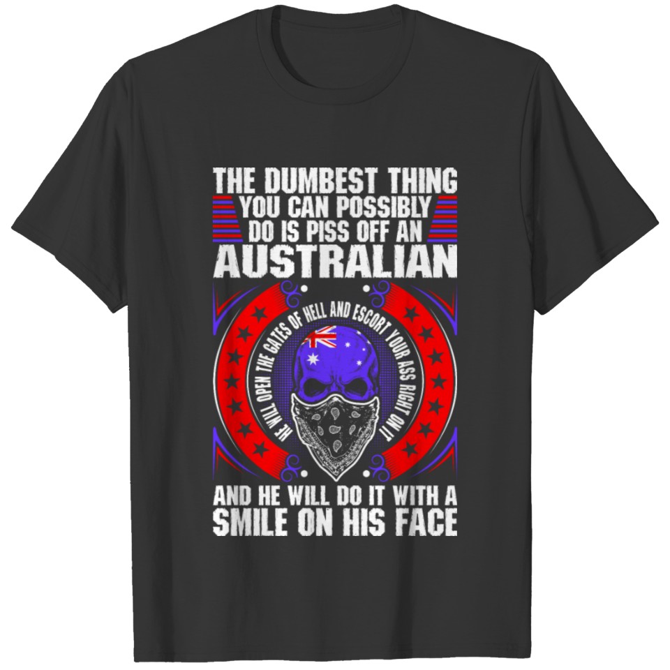 The Dumbest Thing An Australian T-shirt