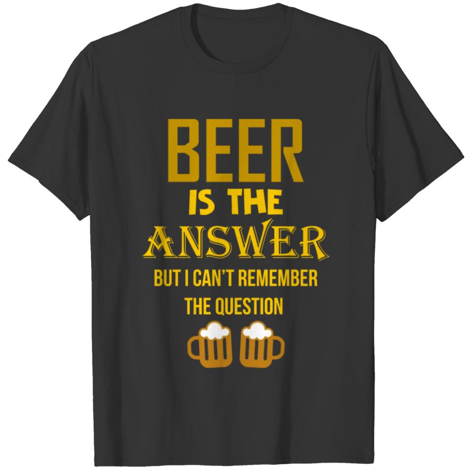 Funny beer shirt T-shirt
