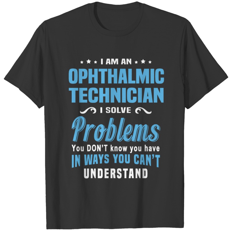 Ophthalmic Technician T-shirt