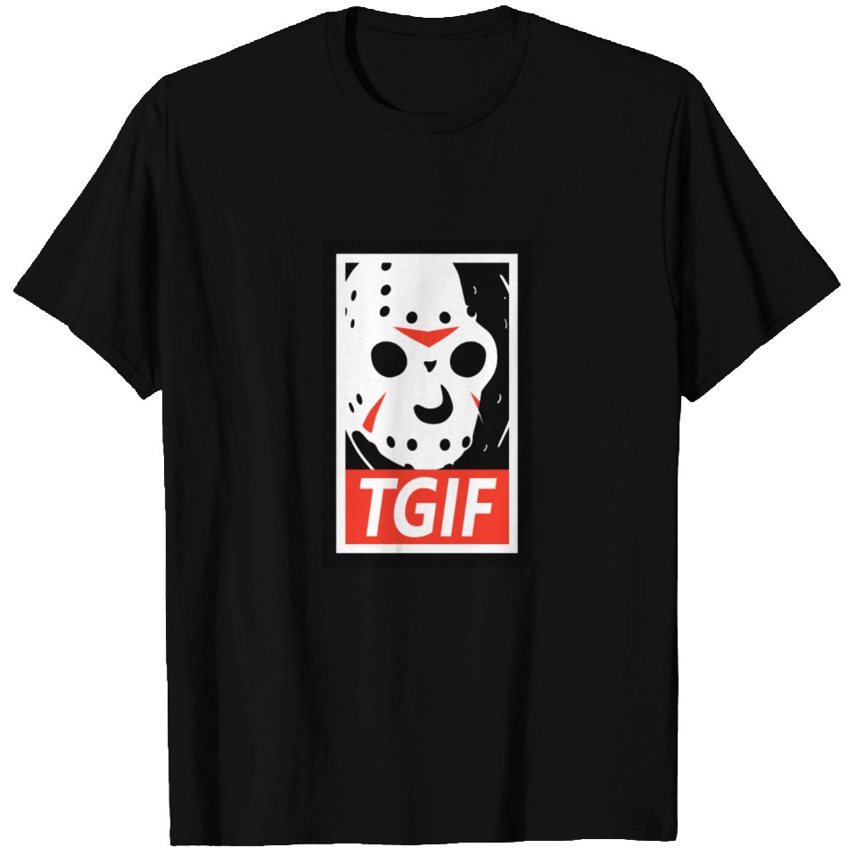 Jason TGIFJason TGIF T Shirts | ID 13522560 by Big Boi | Printblur