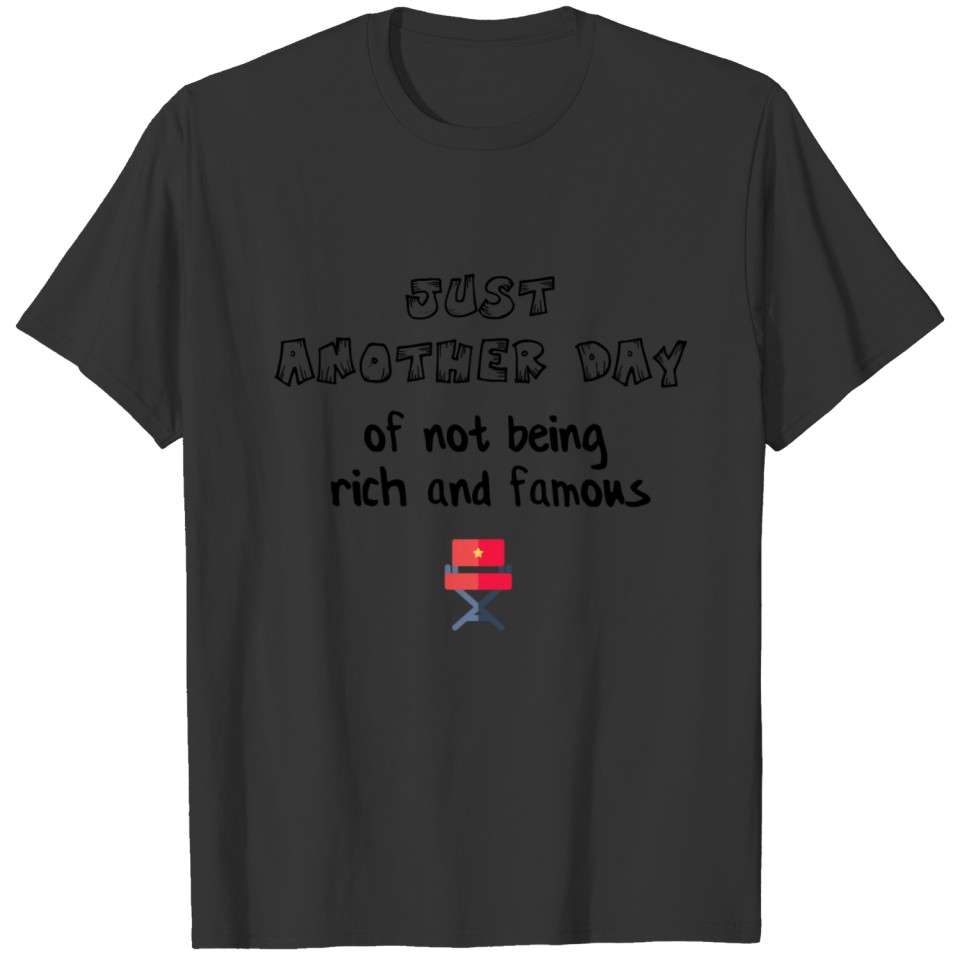 Just another day T-shirt