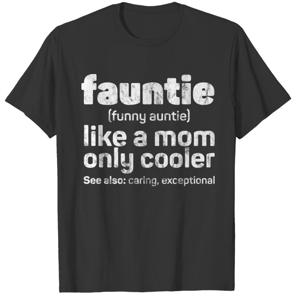 Fauntie - Funny Auntie used look T-shirt
