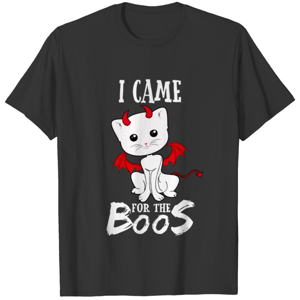 I Came For The Boos - Halloween Cat T-Shirt T-shirt