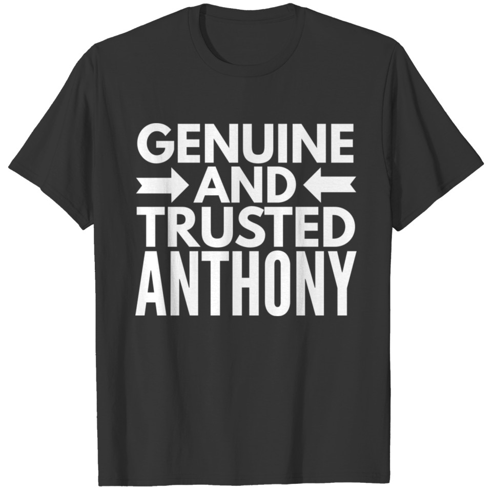 Genuine and Trusted Anthony T-shirt
