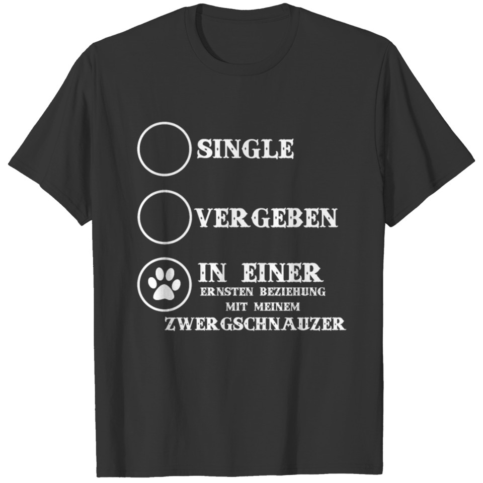 dog hund geschenk beziehung love ZWERGSCHNAUZER T-shirt