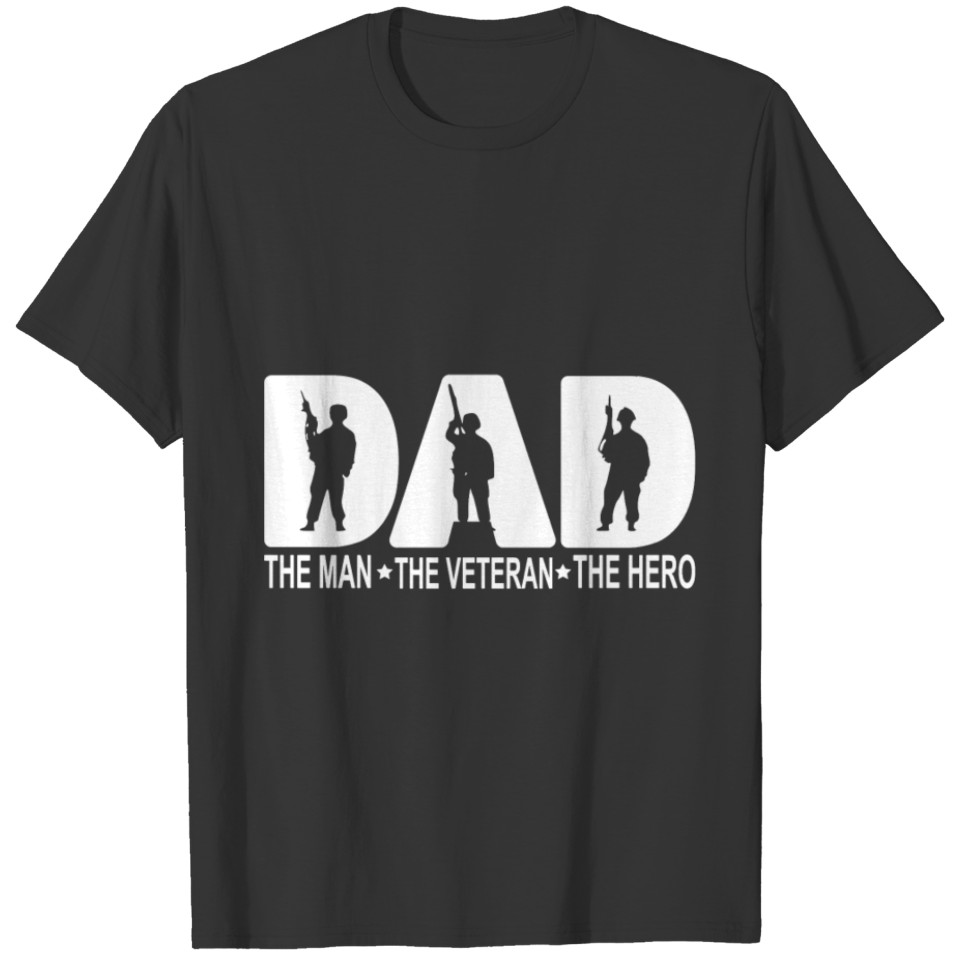 Veteran shirt - Dad the man the Vetaran the hero T-shirt