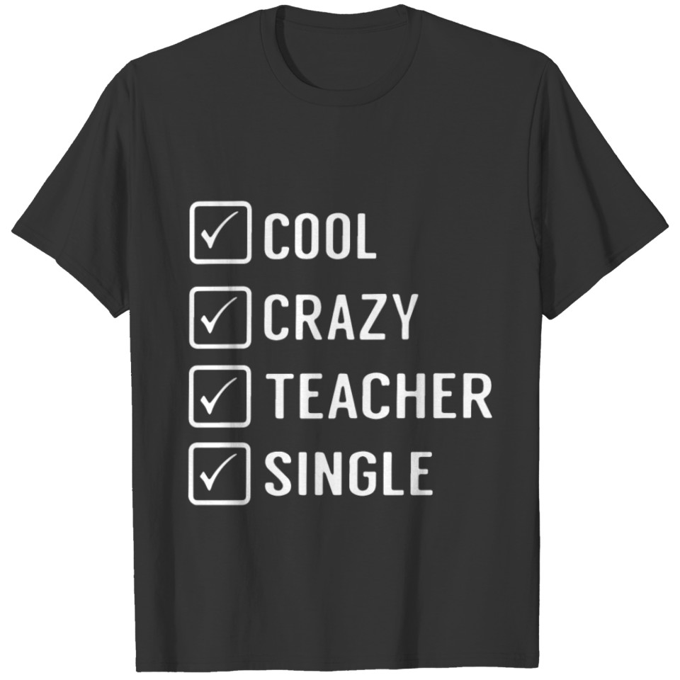 cool crazy teacher single T-shirt