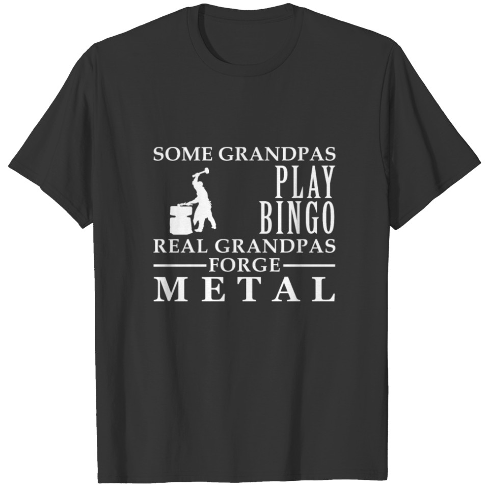 Some Grandpas play bingo, real Grandpas go Metalwo T-shirt