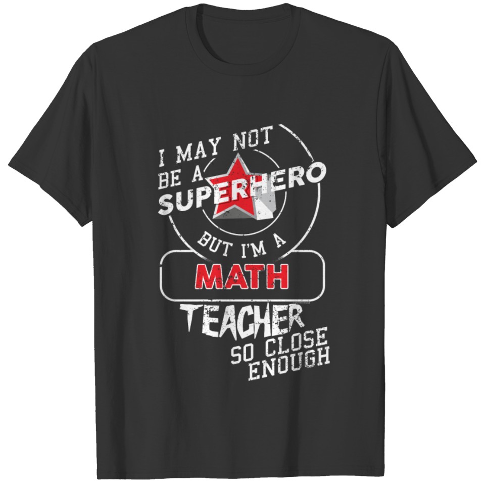 Math Teacher Superhero T-shirt