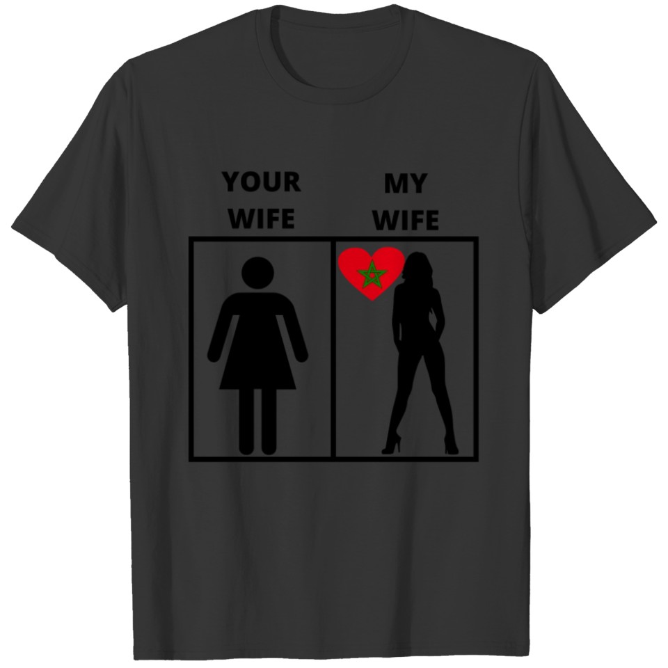 Marokko geschenk my your wife T-shirt