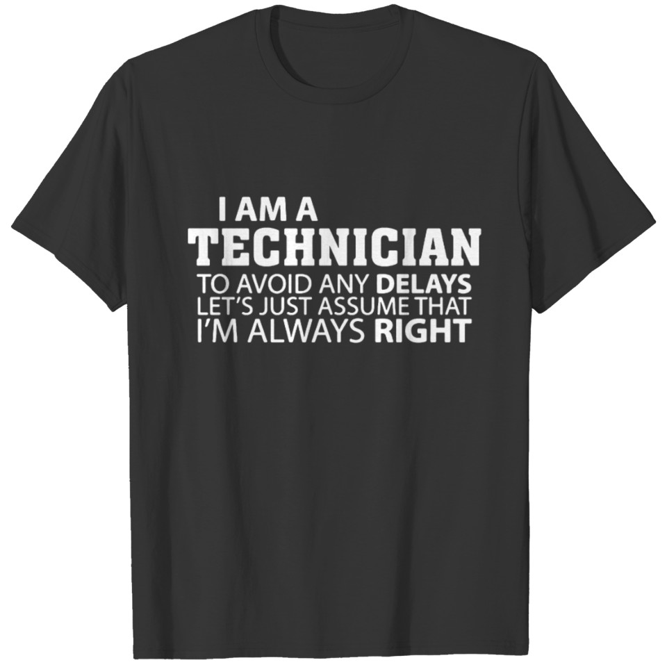 I Am A Technician Shirt T-shirt