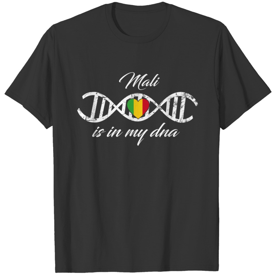 love my dna dns land country Mali T-shirt
