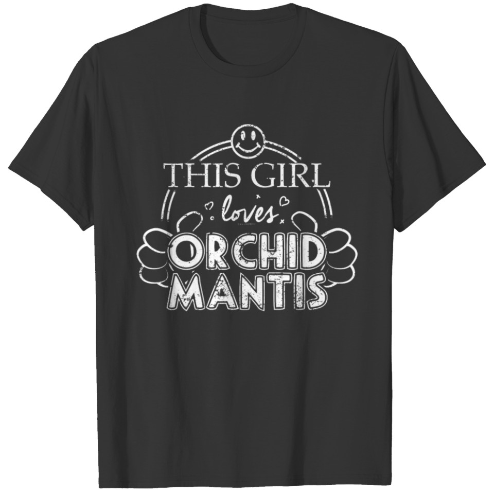 Girl Loves Orchid Mantis Praying Mantis Mantodea T-shirt