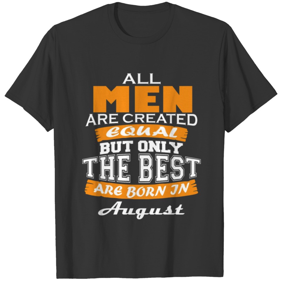 born in august T-shirt