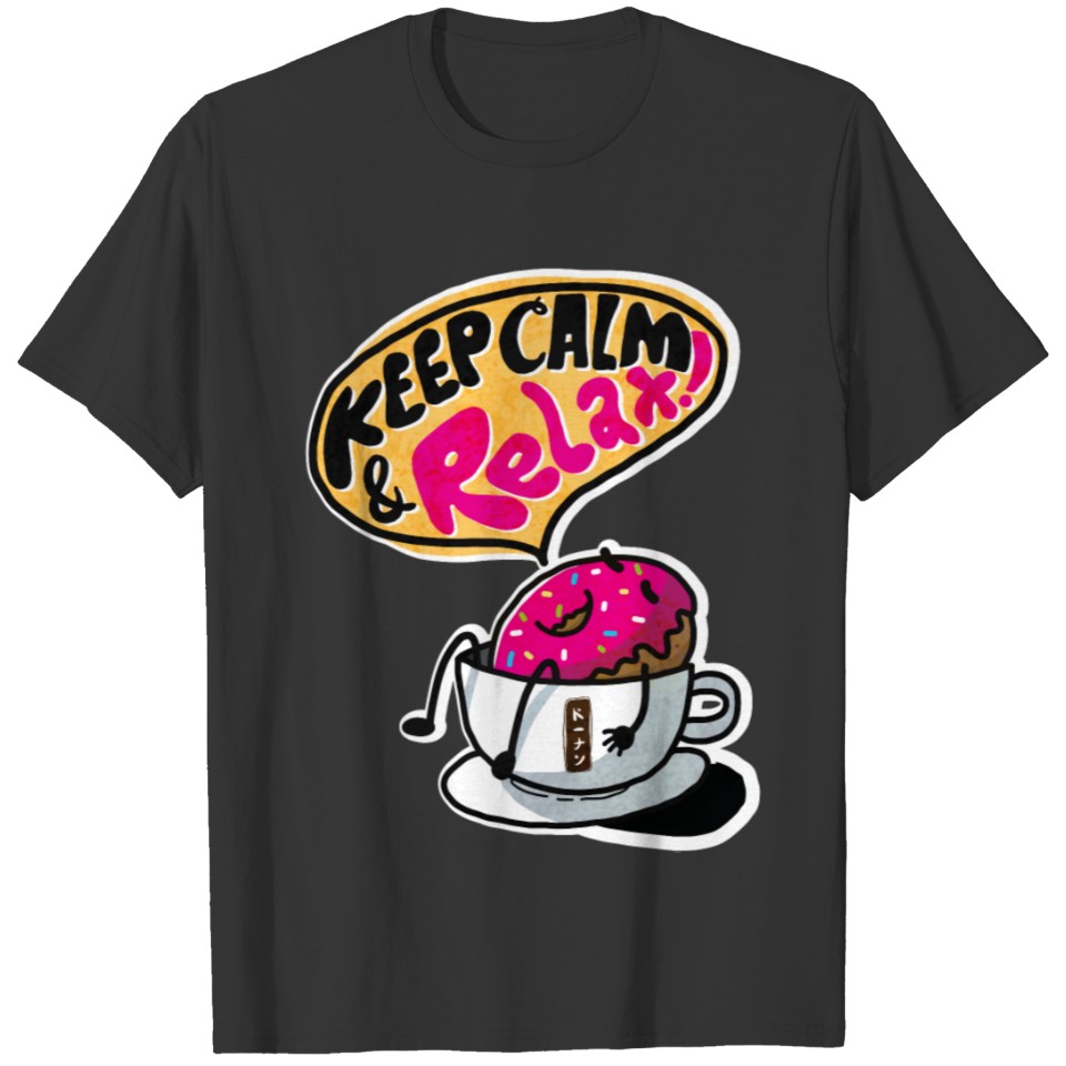 Keep Calm And Relax T-Shirt T-shirt
