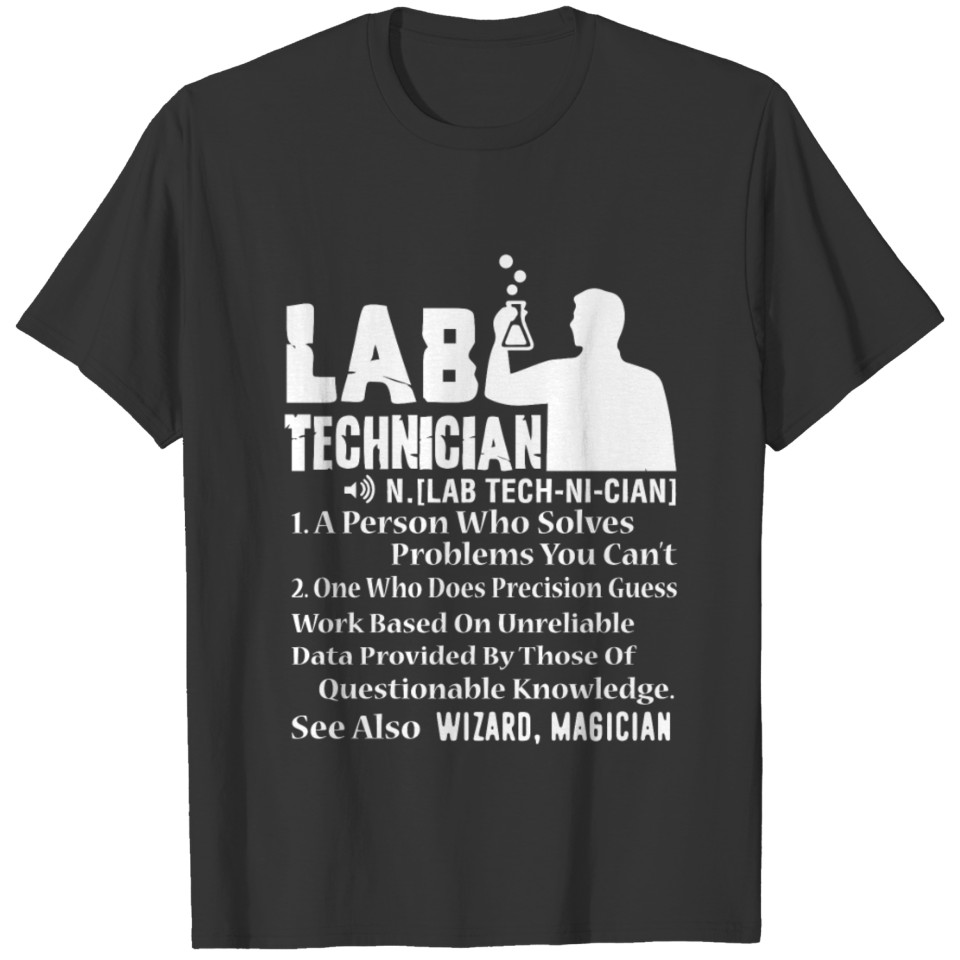 Lab Technician Badass Shirt T-shirt