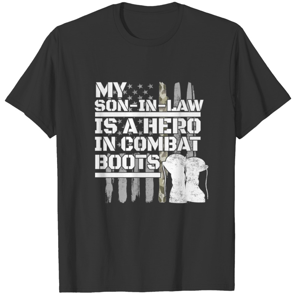 Son-In-Law Soldier Hero In Combat Boots Military T Shirts