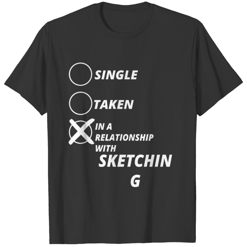 single taken relationship SKETCHING T-shirt