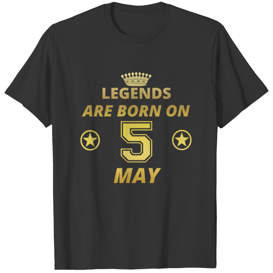 legends born geschenk geburtstag MAY 5 T-shirt