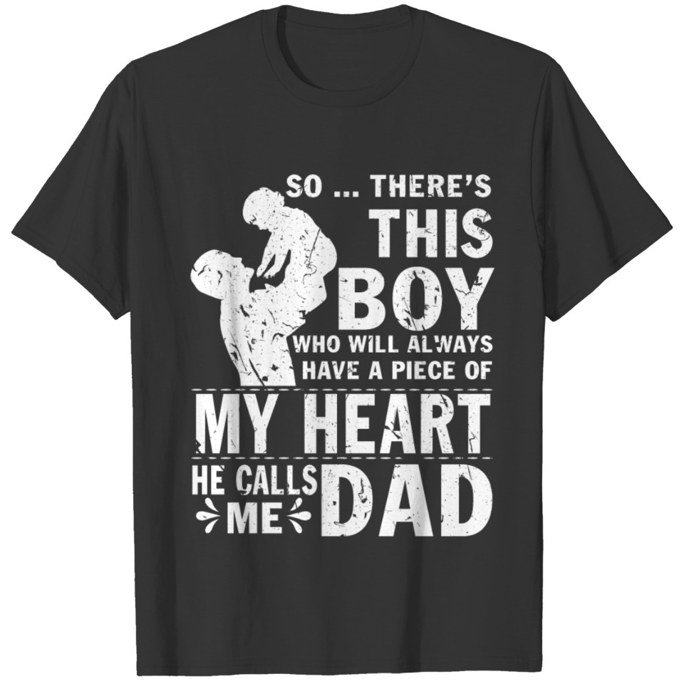 This Boy Calls Me Dad T Shirt T-shirt