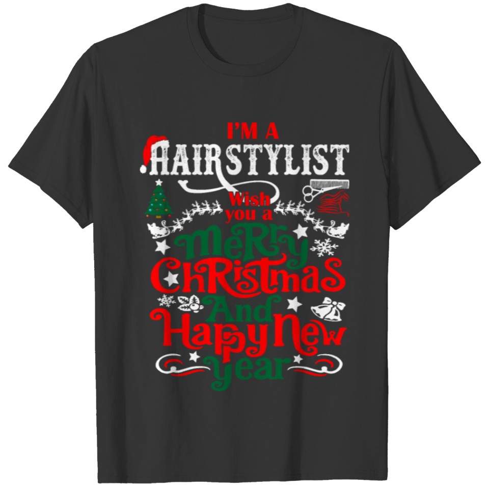 Im Hairstylist Merry Christmas Happy New Year T-shirt