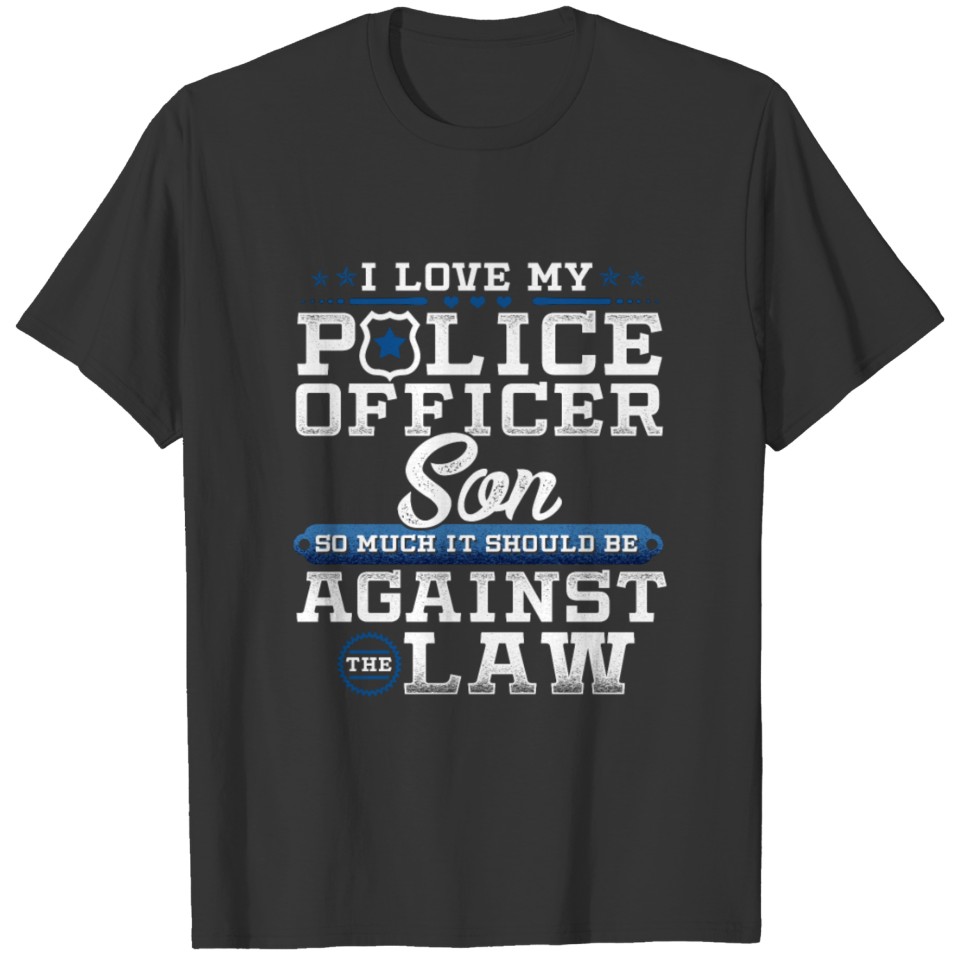 Love Police Son Law Enforcement Apparel T Shirts