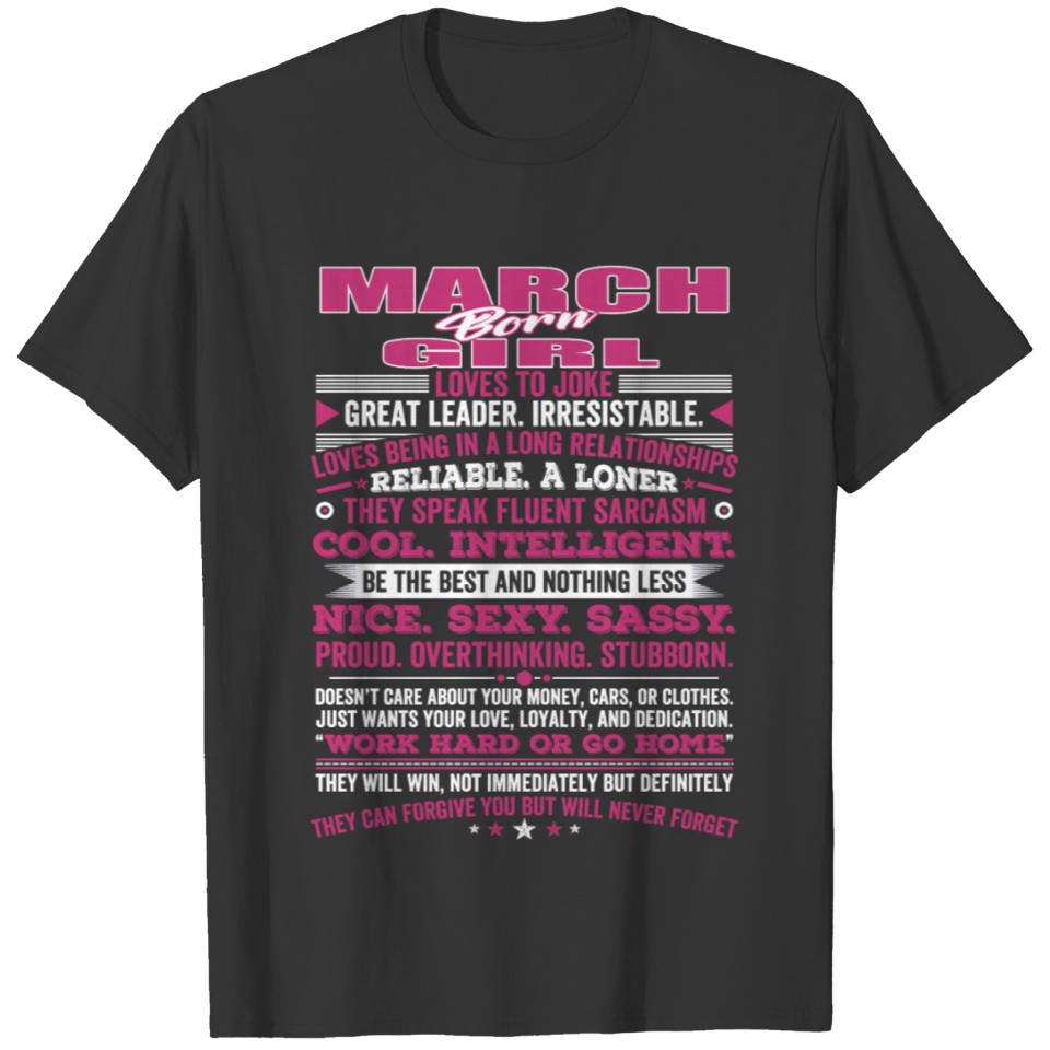 QUALITIES OF THE GIRL BORN IN MARCH MARCH BIRTHD T-shirt