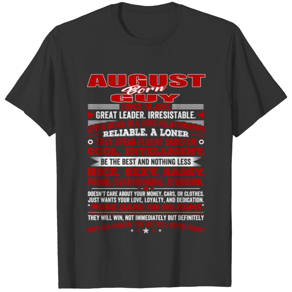 QUALITIES OF THE GUY BORN IN AUGUST AUGUST BIRTH T-shirt