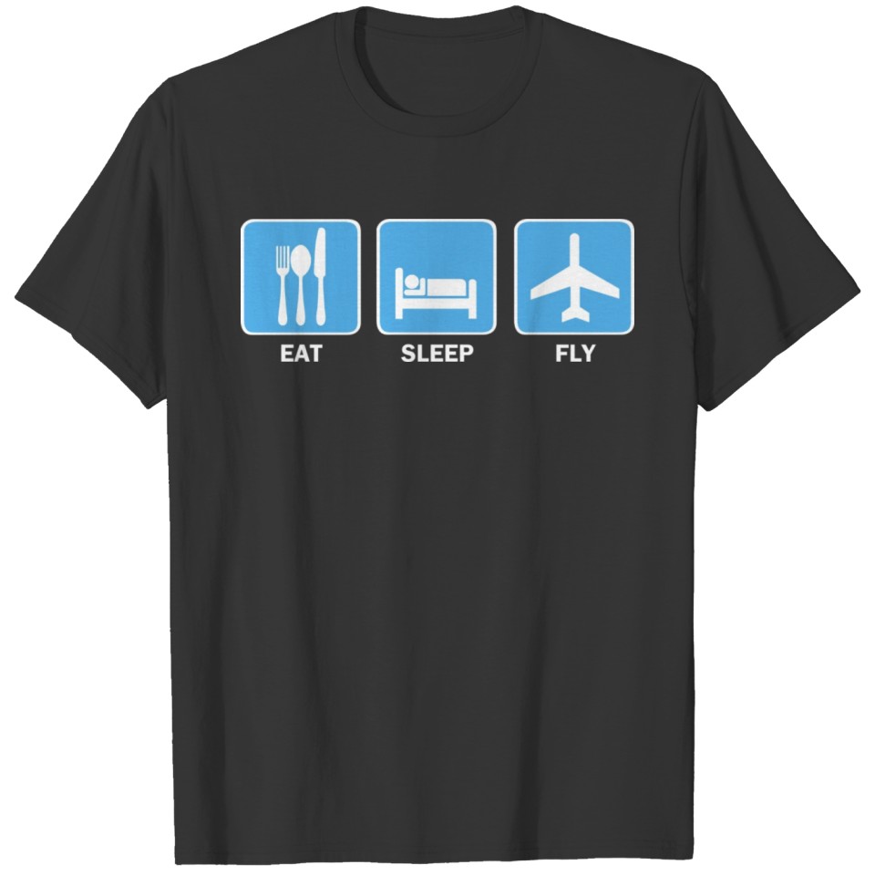 Eat Sleep Fly T-shirt