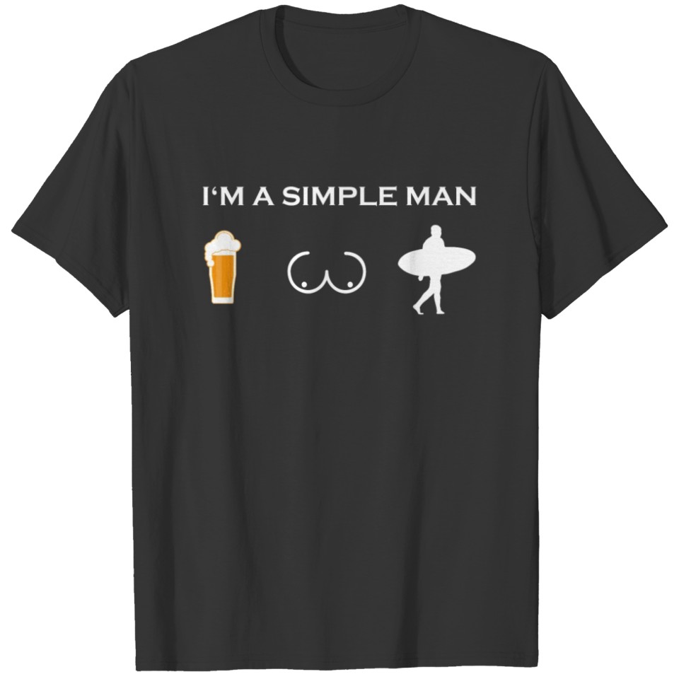 simple man like boobs bier beer titten surfer surf T-shirt