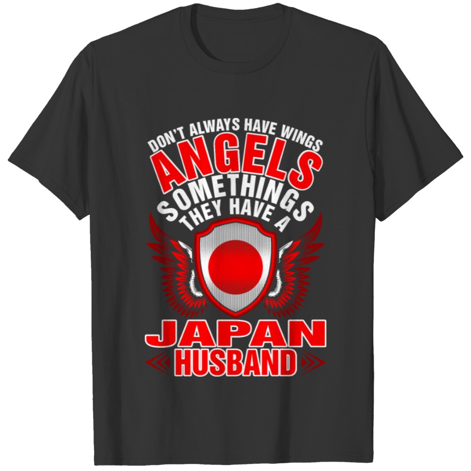 Angels Have A Japan Husband T Shirts