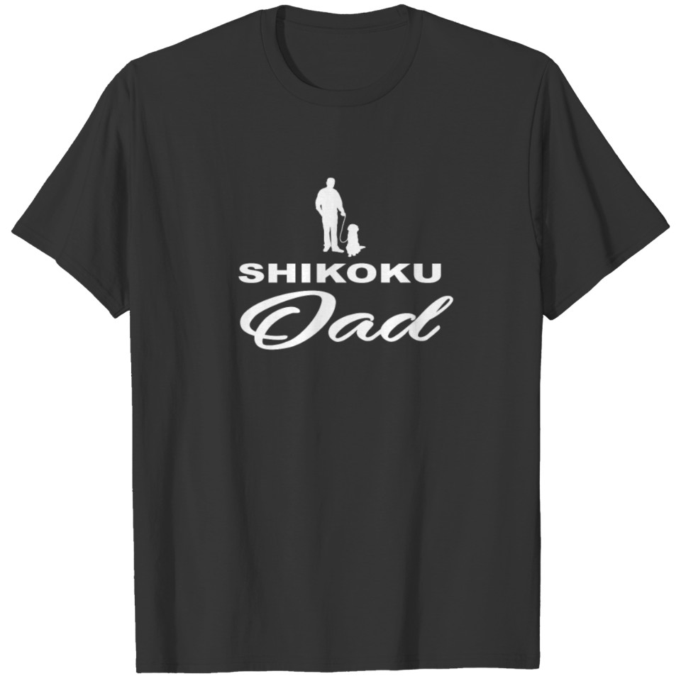 DAD VATER PAPA DOG HUND SHIKOKU T-shirt