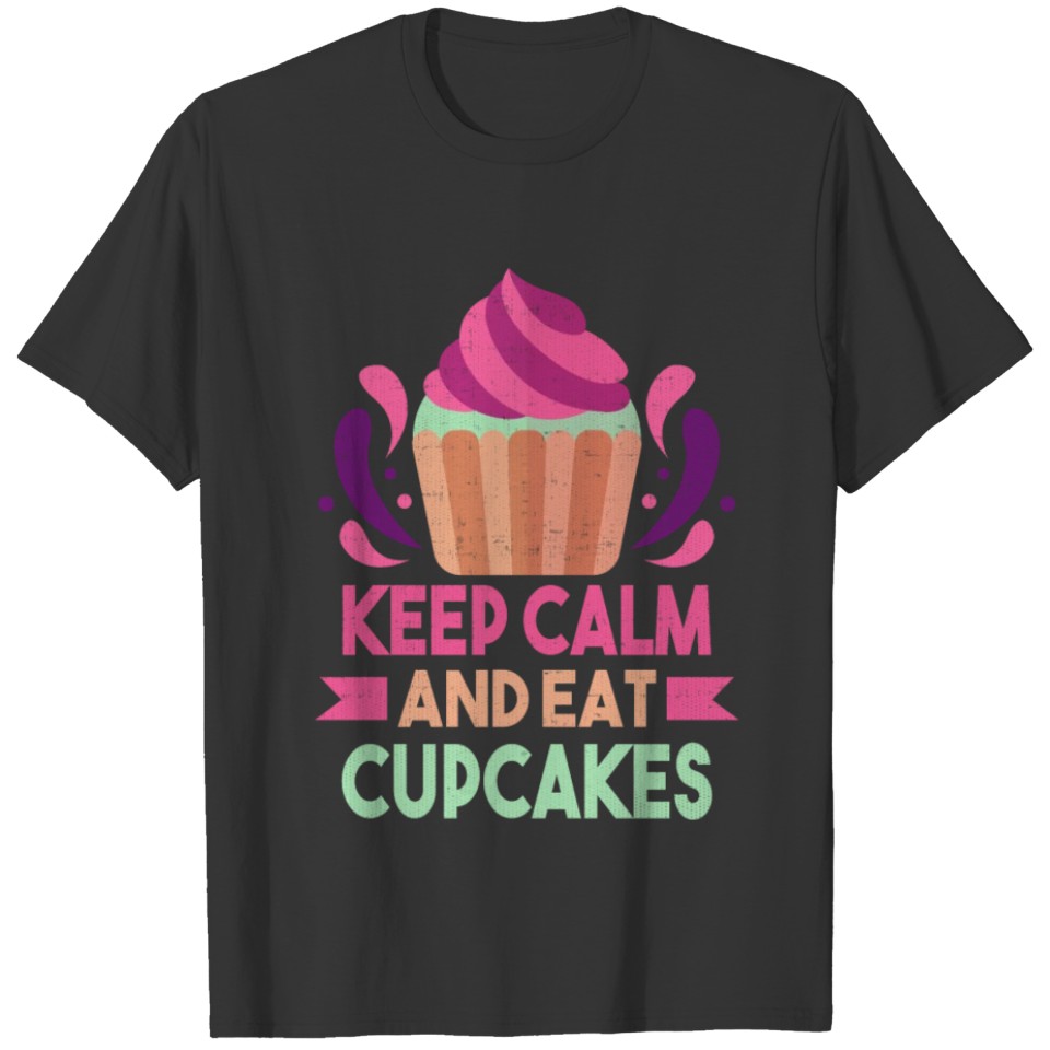 Keep Calm and Eat Cupcakes T-shirt