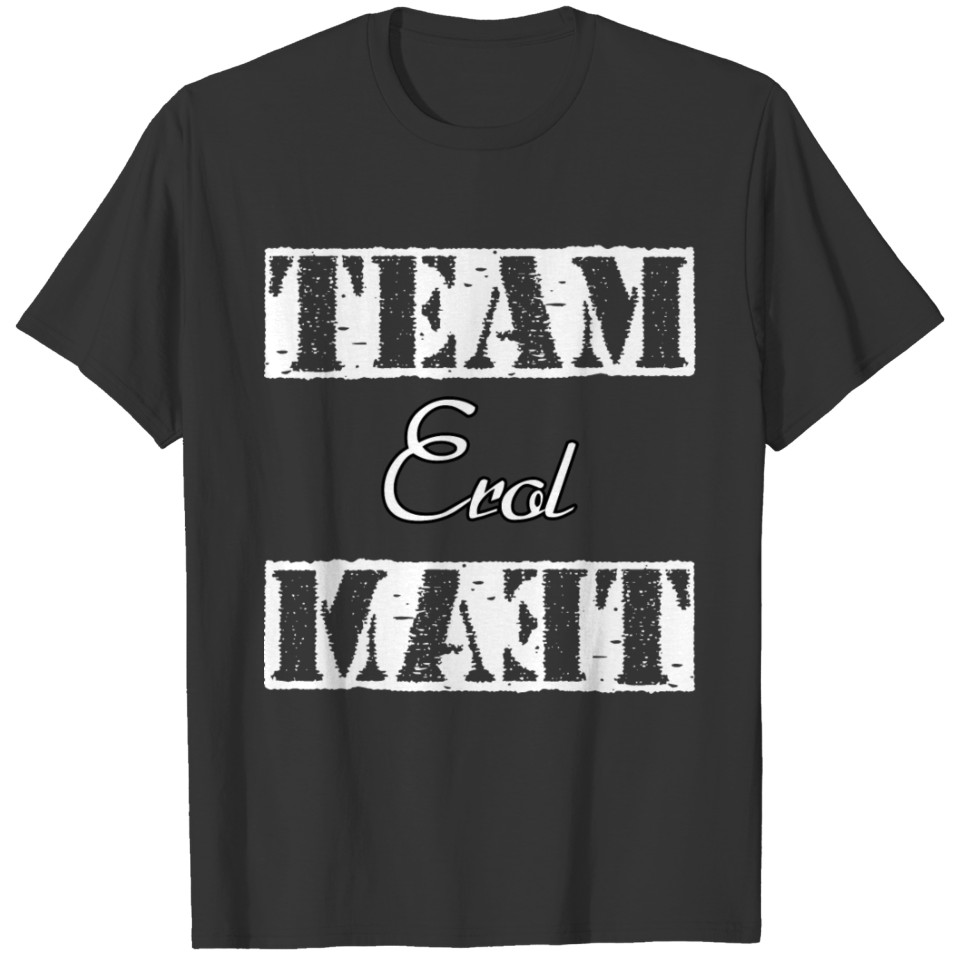 Team Erol T-shirt