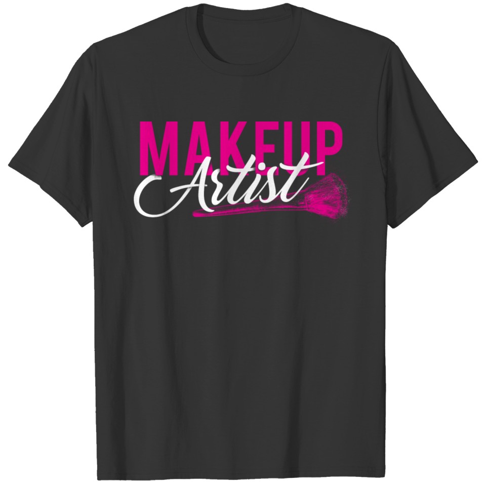 Makeup Artist Beautician Cosmetician Cosmetic MUA T Shirts