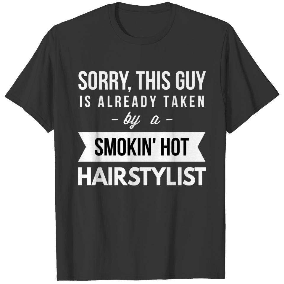 Already taken by a smokin hot Hairstylist T-shirt