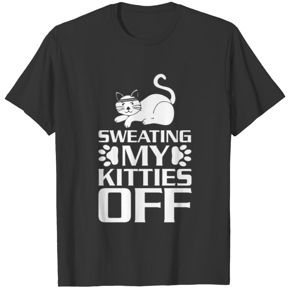 Sweating My Kitties Off Kitten Cat Workout Gym T-shirt