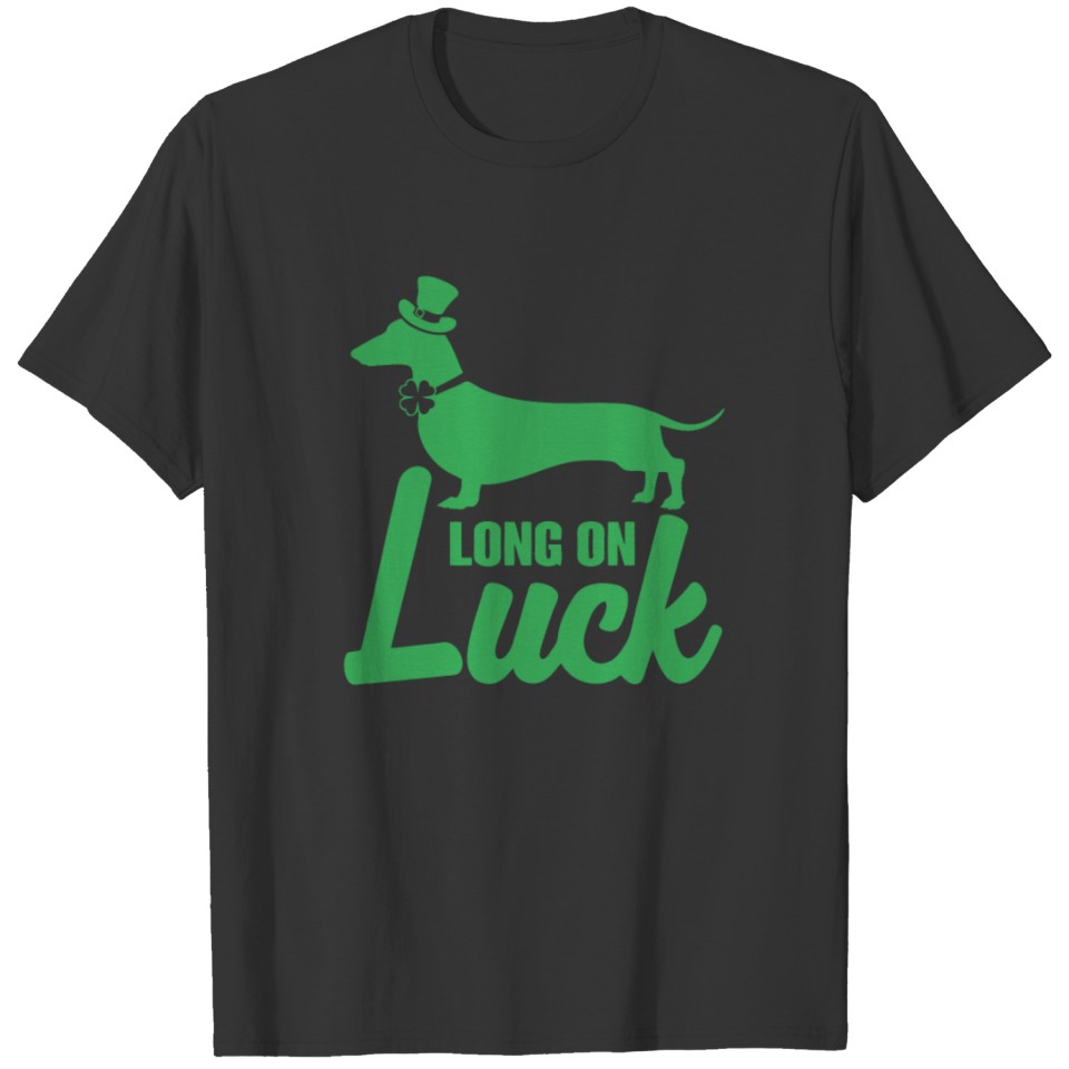 Dachshund Long On Luck T-shirt