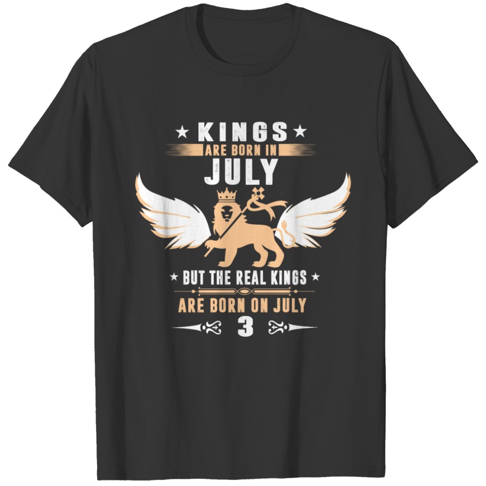 Real Kings Are Born On JULY 3 T-shirt