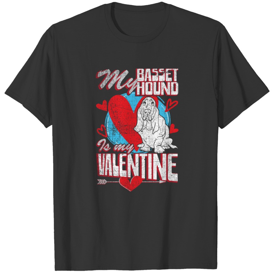 My Basset Hound Is My Valentine Funny Dog Distress T Shirts