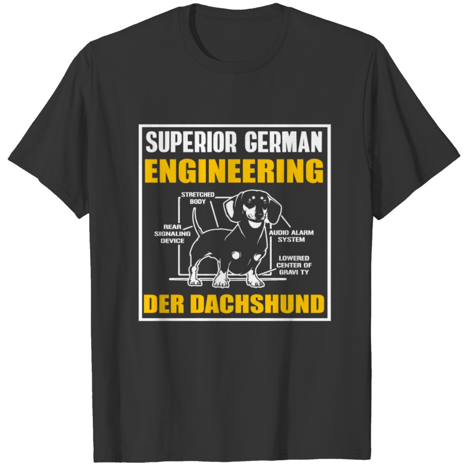Dachshund T Shirt Superior German Engineering T-shirt
