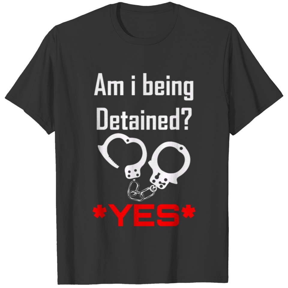 Detained T-shirt