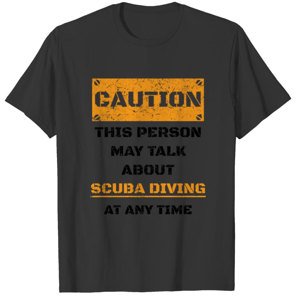 CAUTION GESCHENK HOBBY REDEN LOVE Scuba diving T-shirt