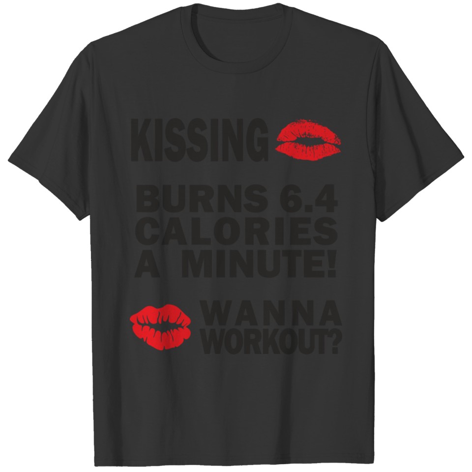love, kiss and workout at once, funny quote shirt T-shirt