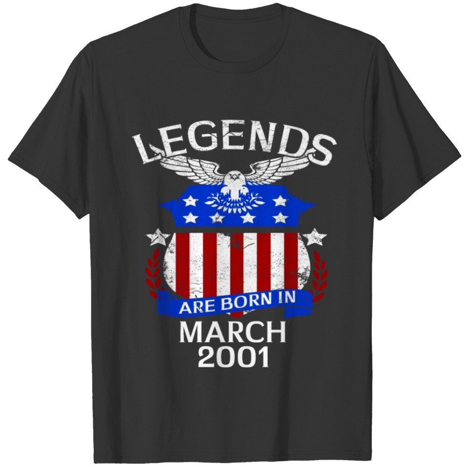 Legends Are Born In March 2001 T-shirt