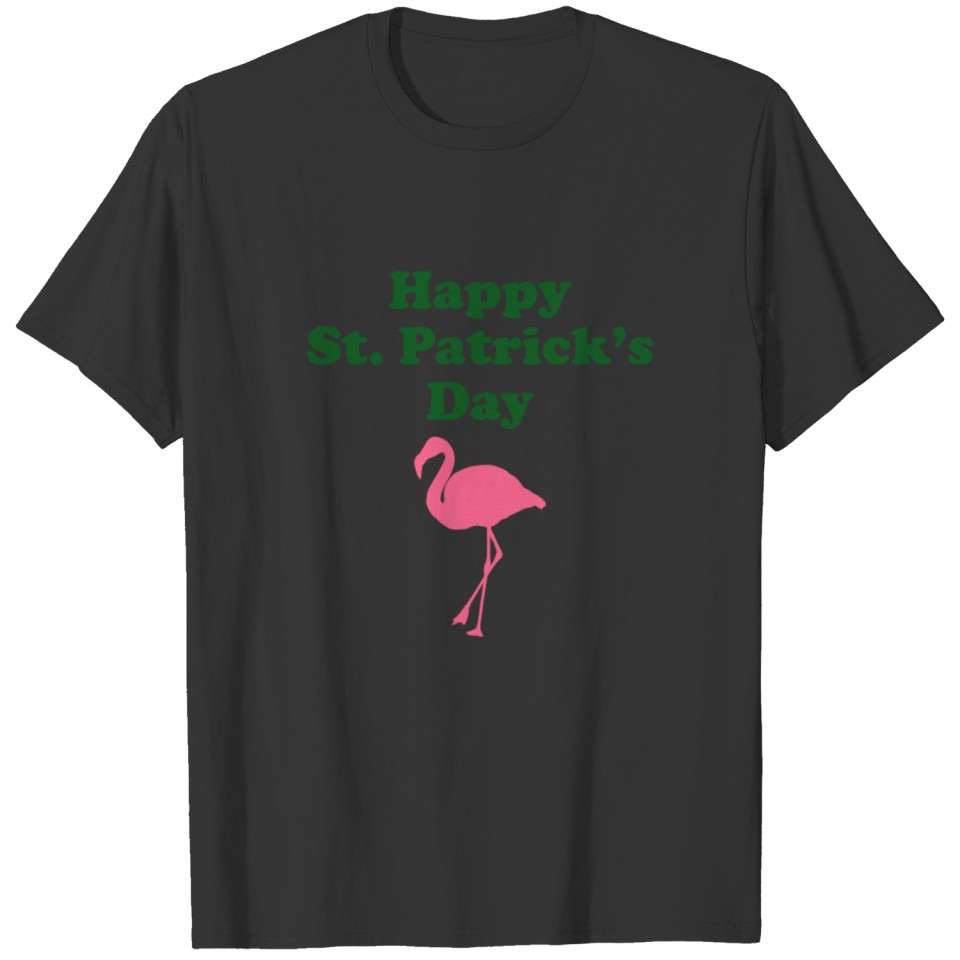 Happy St Patricks Day Pink Flamingo Saint Patrick T Shirts